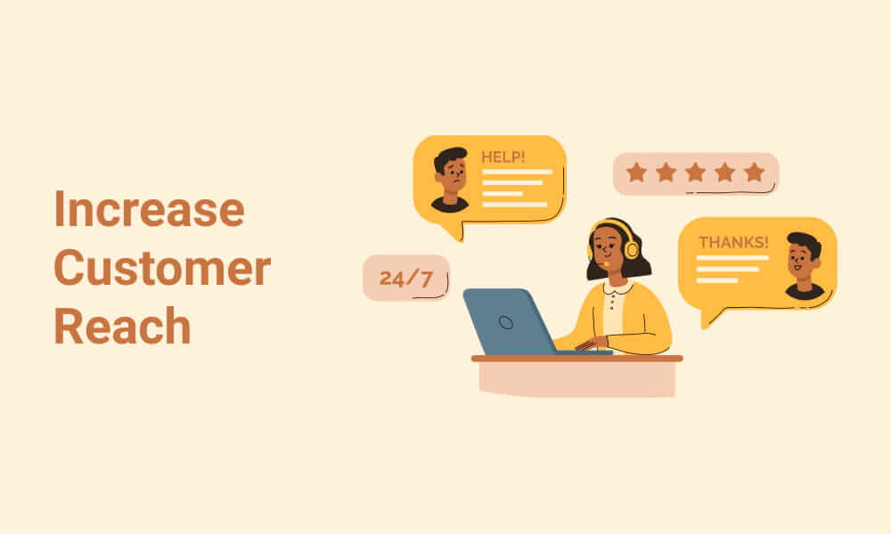 Increase Customer Reach