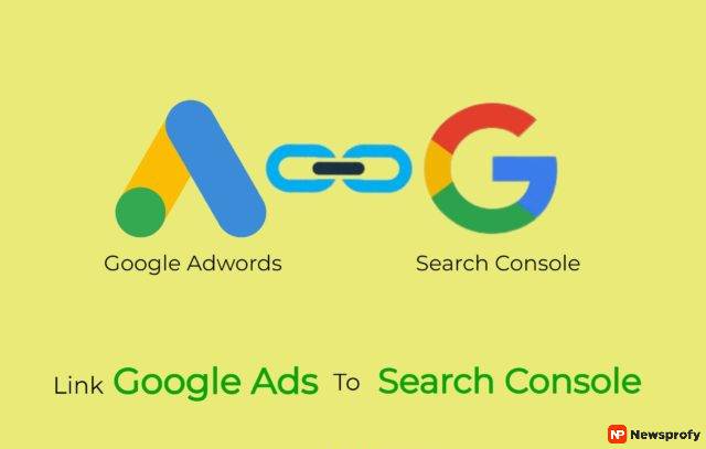 Why Should You Link Your Client’s Google Ads Account To Search Console?